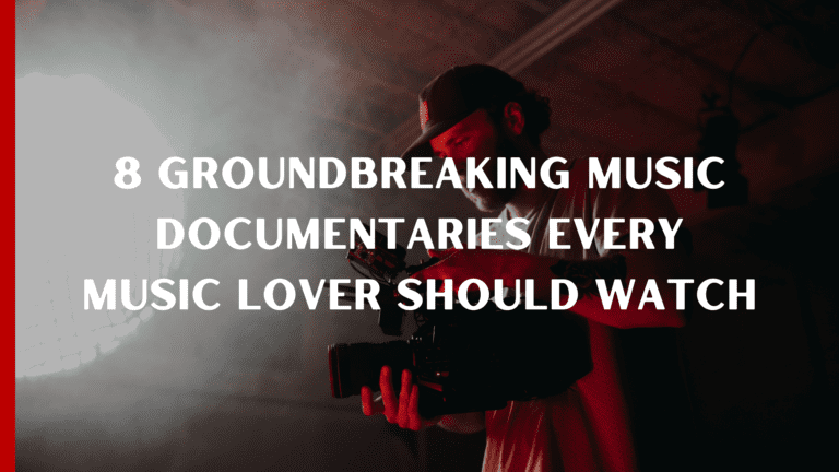 Read more about the article 8 Groundbreaking Music Documentaries Every Music Lover Should Watch